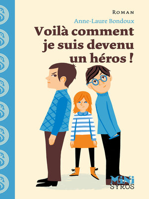 cover image of Voilà comment je suis devenu un héros !